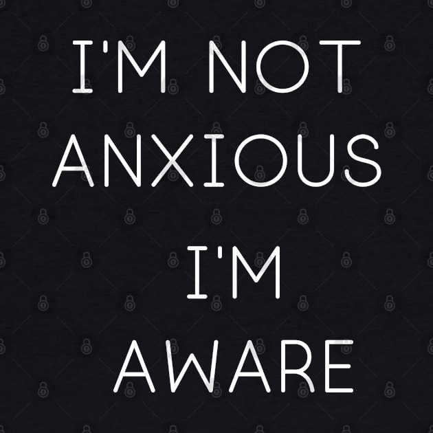 I'm Not Anxious by Weird Lines